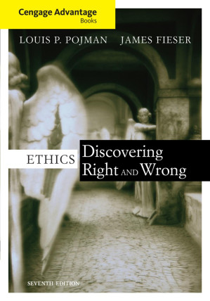 Ethics: Discovering Right and Wrong By Louis P. Pojman [Pojman, Louis P.]